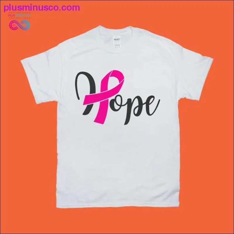 Hope T-Shirts